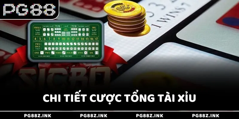 Chi tiết cược Tổng tài xỉu